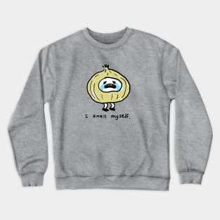 Smelly Onion Crewneck Sweatshirt